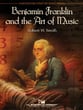 Benjamin Franklin and the Art of Music Concert Band sheet music cover